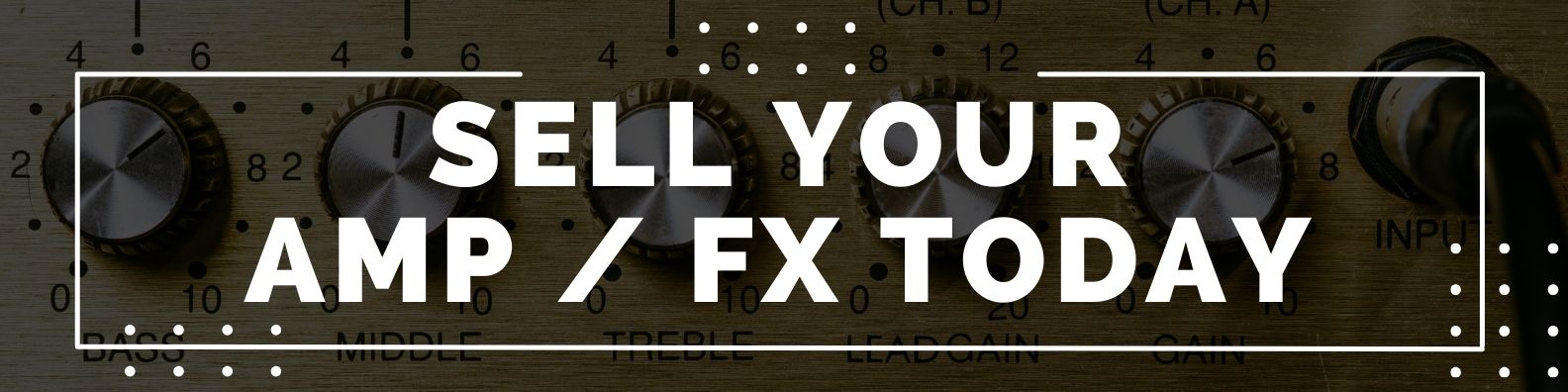 A graphic with the text "Sell your Amp / FX today"