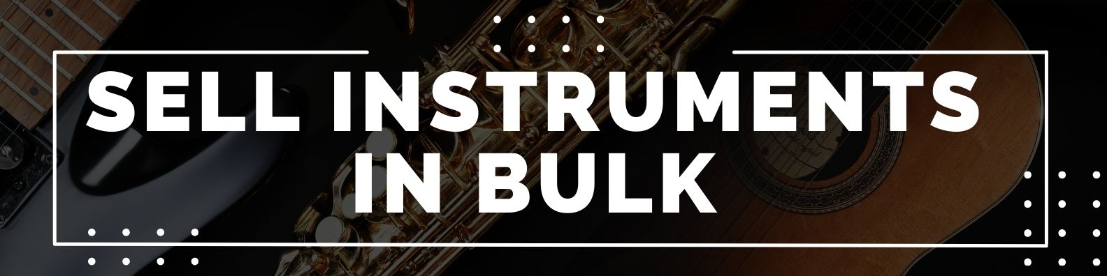 Graphic with the text "Sell instruments in bulk"